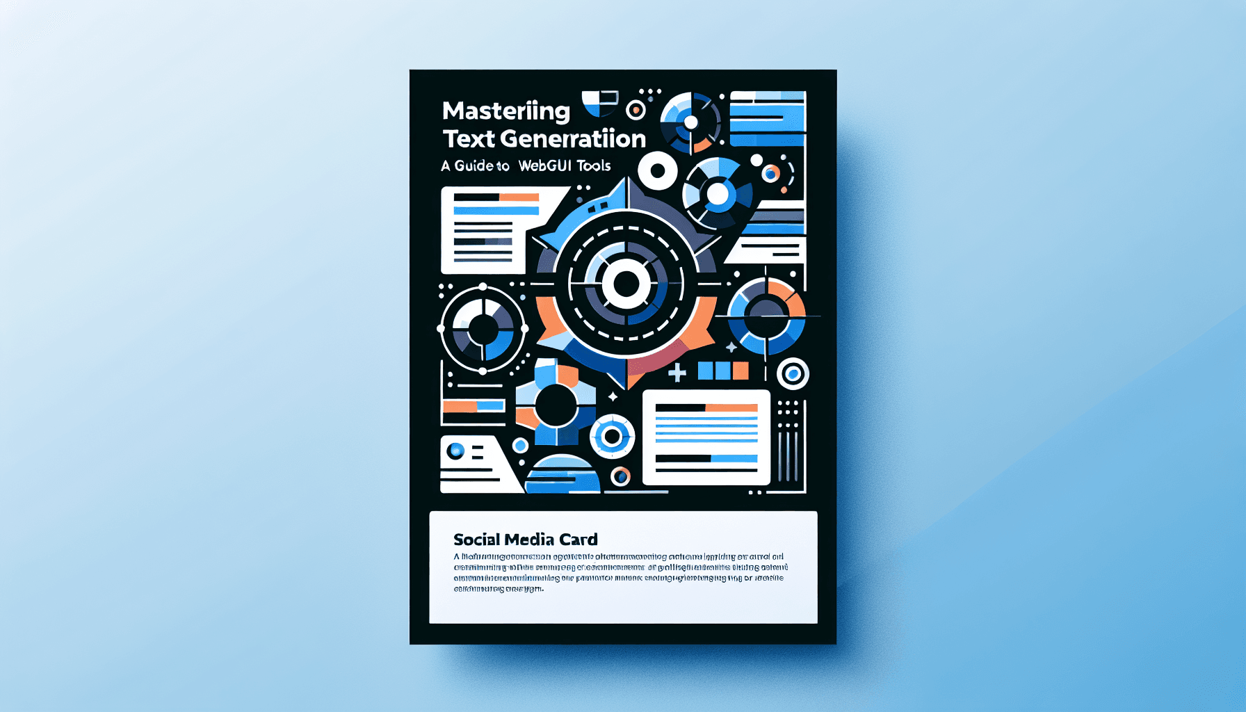Mastering Text Generation: A Guide to WebUI Tools