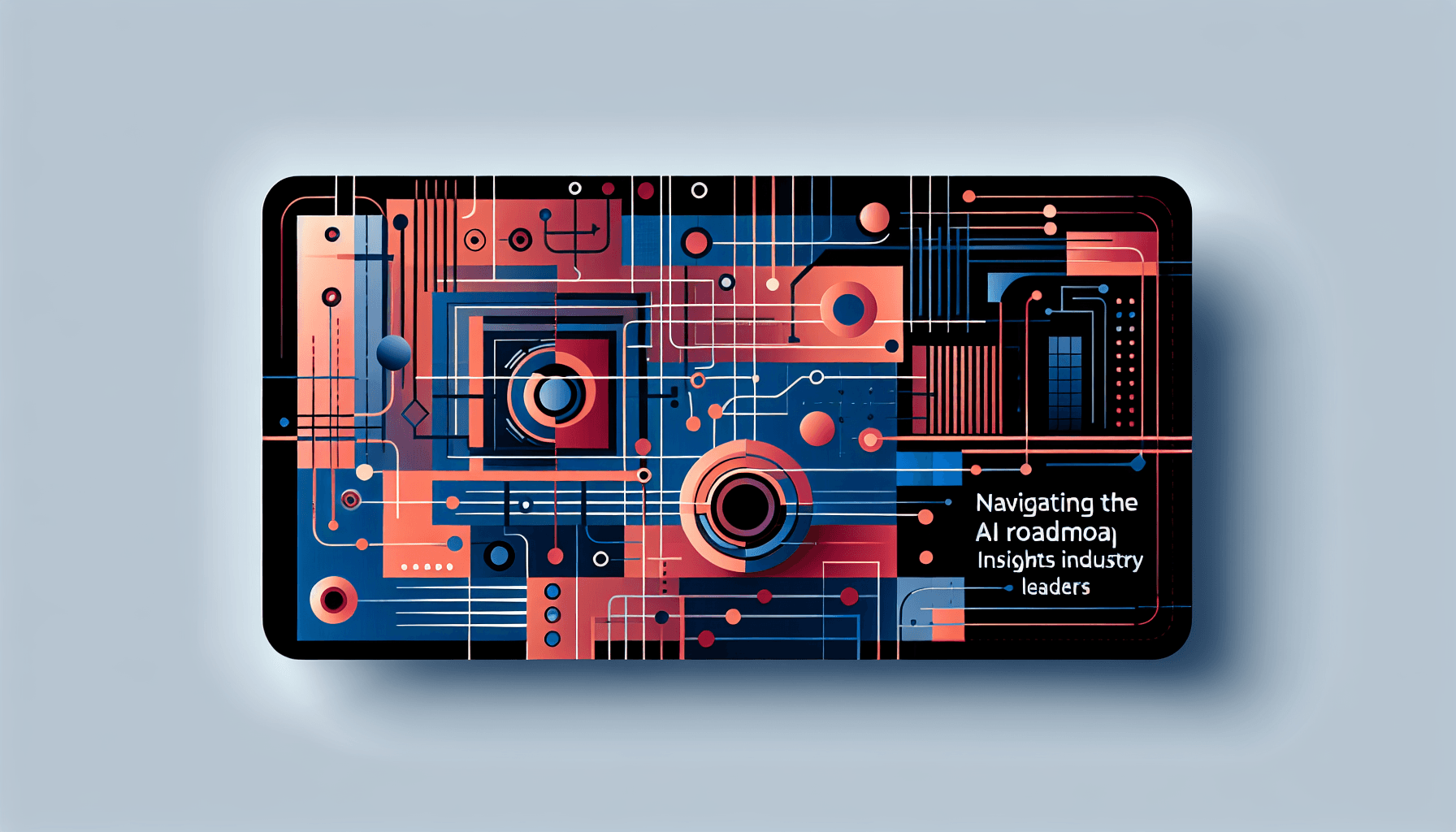 Navigating the AI Roadmap: Insights from Industry Leaders