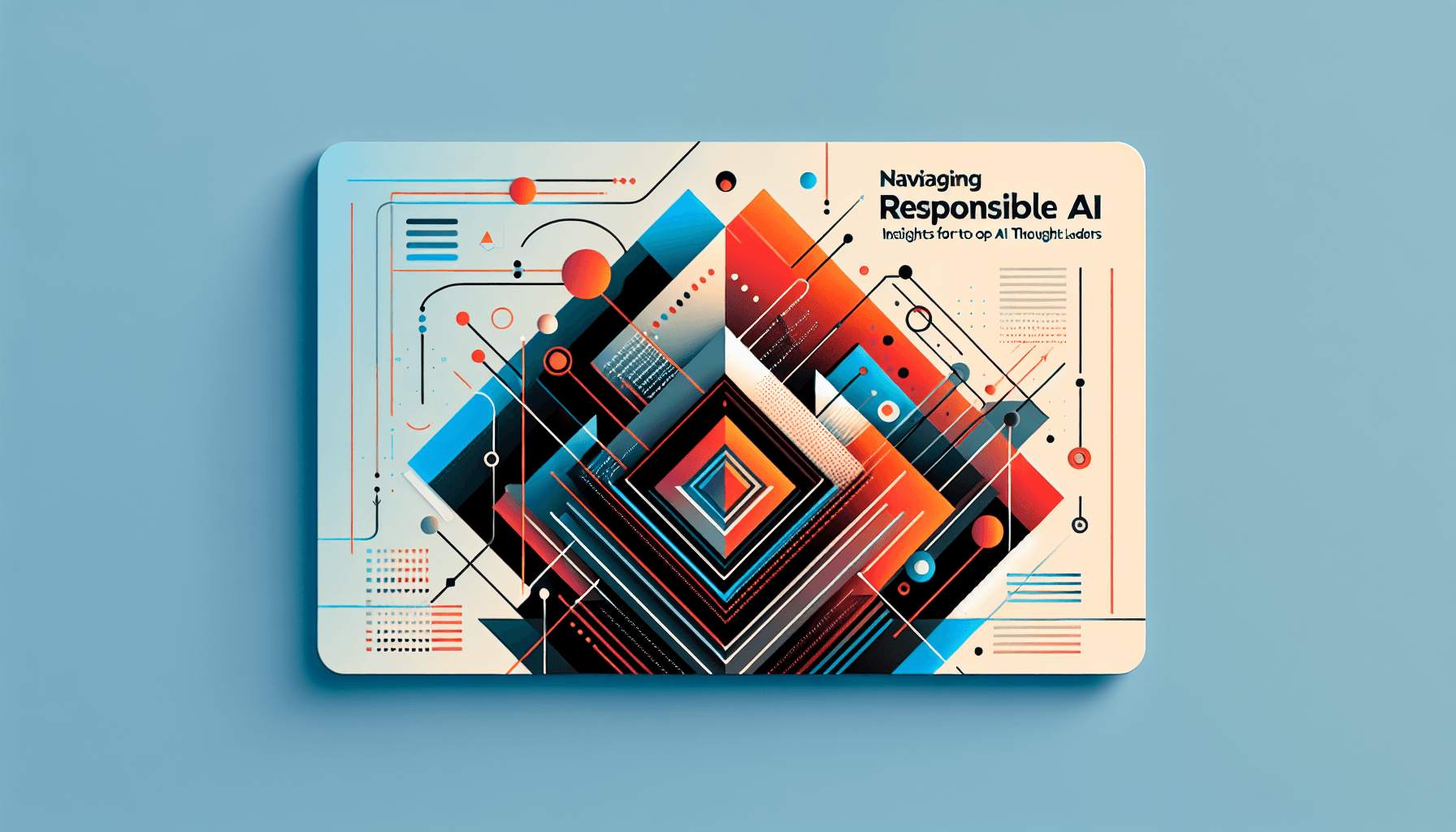 Navigating Responsible AI: Insights from Top AI Thought Leaders